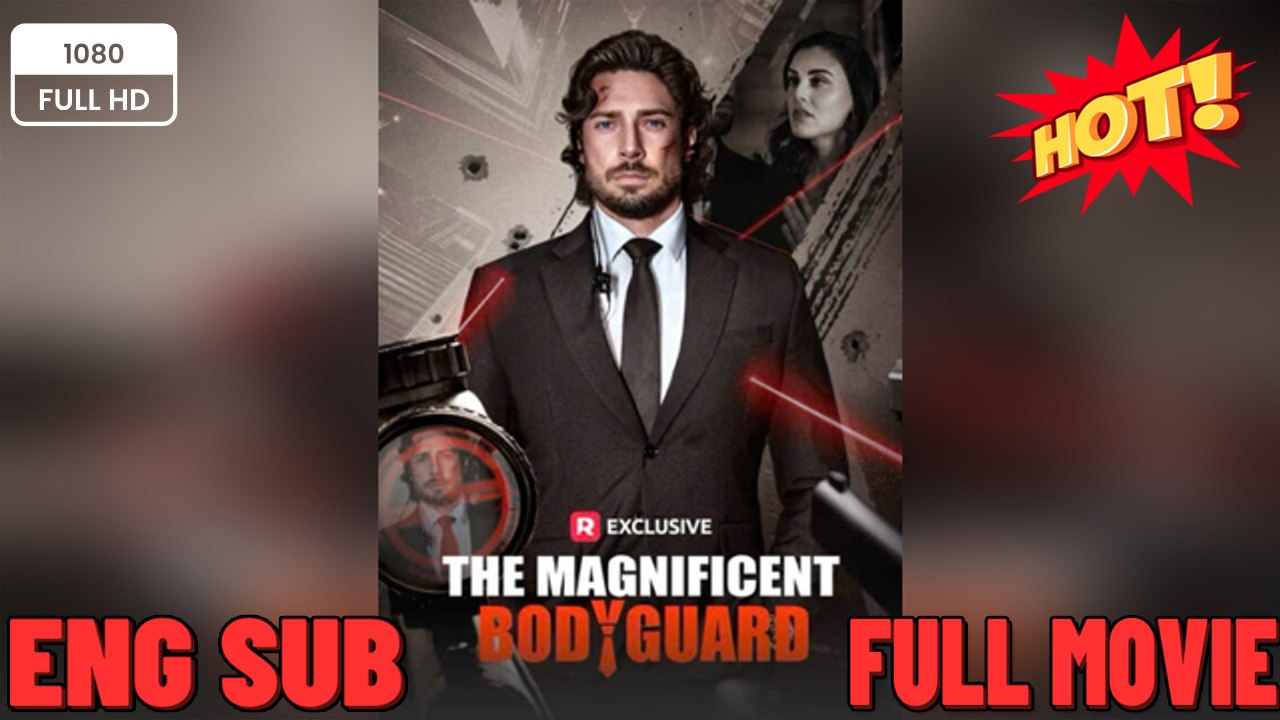 💥 【NEW】 THE MAGIFICANT BPDYGUARD ❤️ FREE TO WATCH 💥FULL MOVIES ENGLISH SUB (2026)