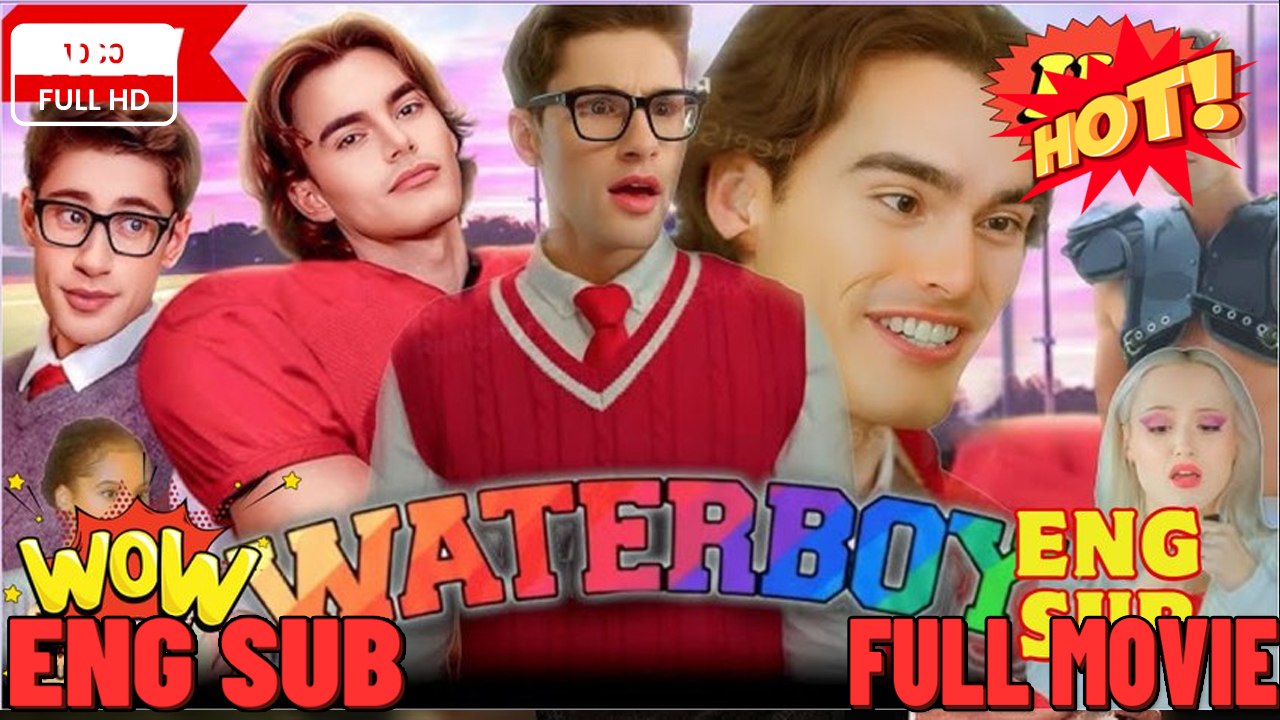 ⭐🍉Waterboy Rs  ⭐🍉💚FULL MOVIES ENGLISH SUB (2026)