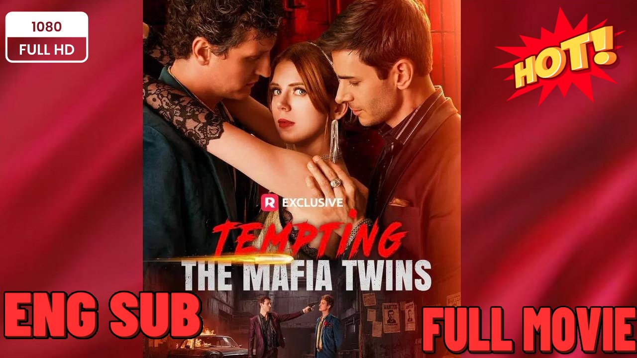 Tempting the Mafia Twins Full Episodes