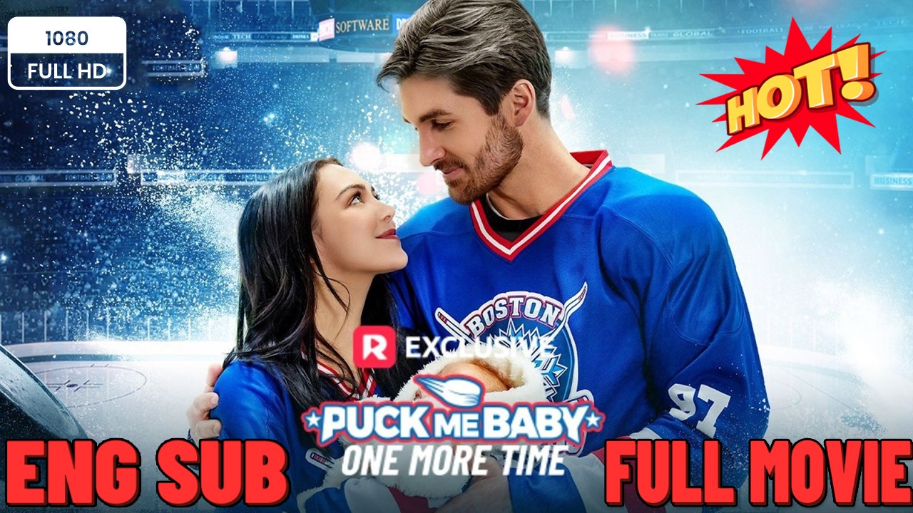 Puck Me Baby One More Time - FULL MOVIES ENGLISH SUB (2026) - FULL