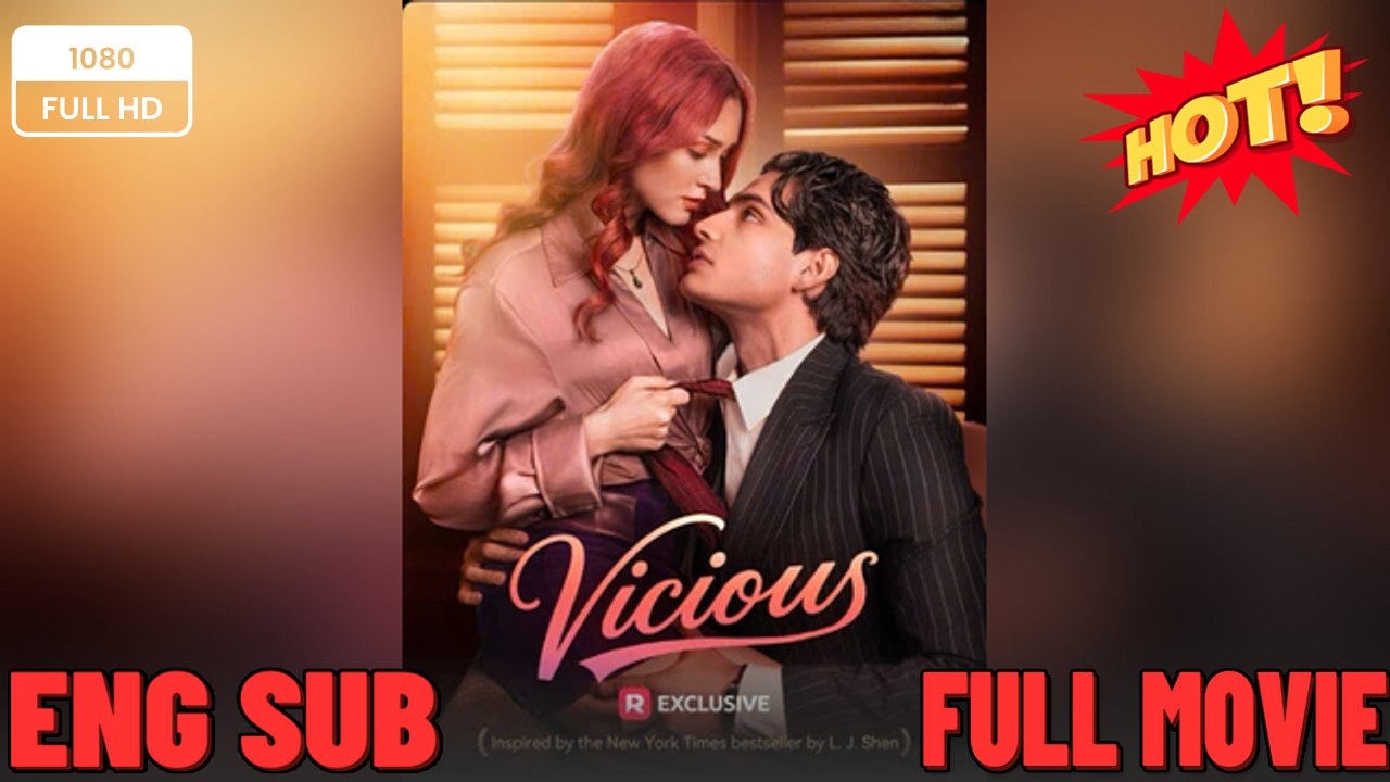 ⭐🍉💚Vicious - Viral Short Drama -FULL 🧡🍏 🔥 (2026) - FULL ENGSUB - Reelshort Hot HD