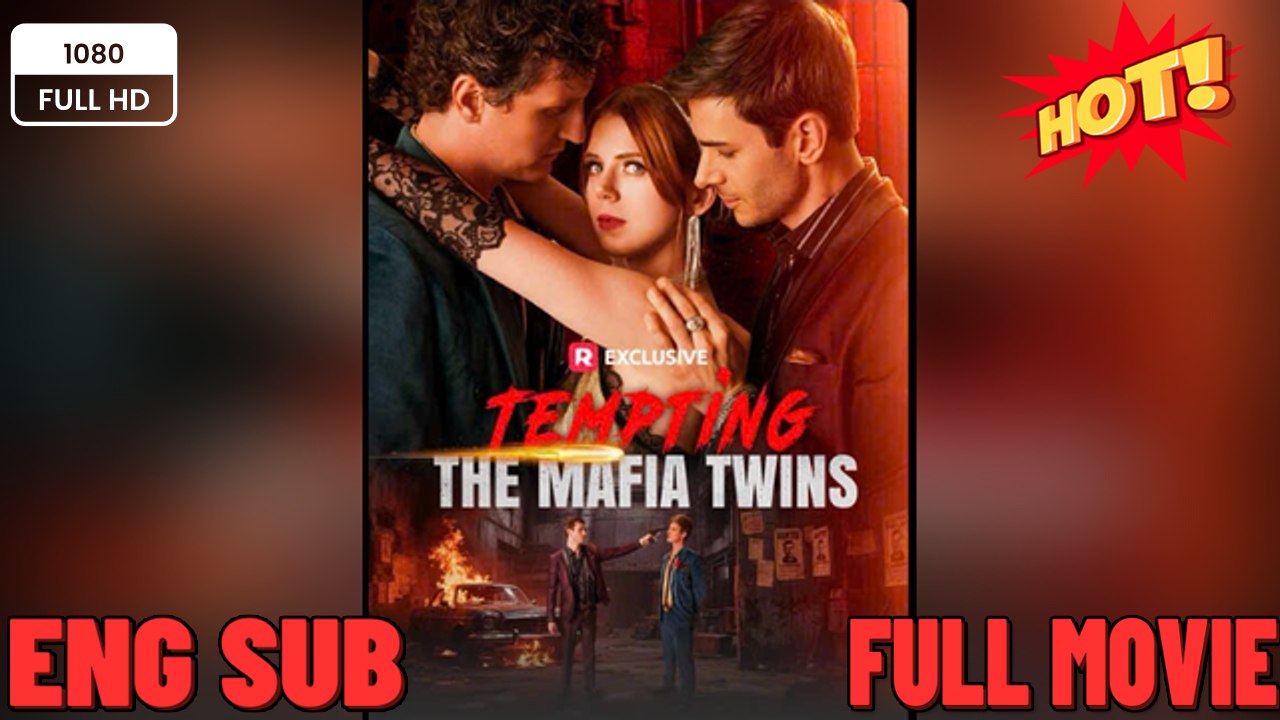 Tempting the Mafia Twins Full Episodes