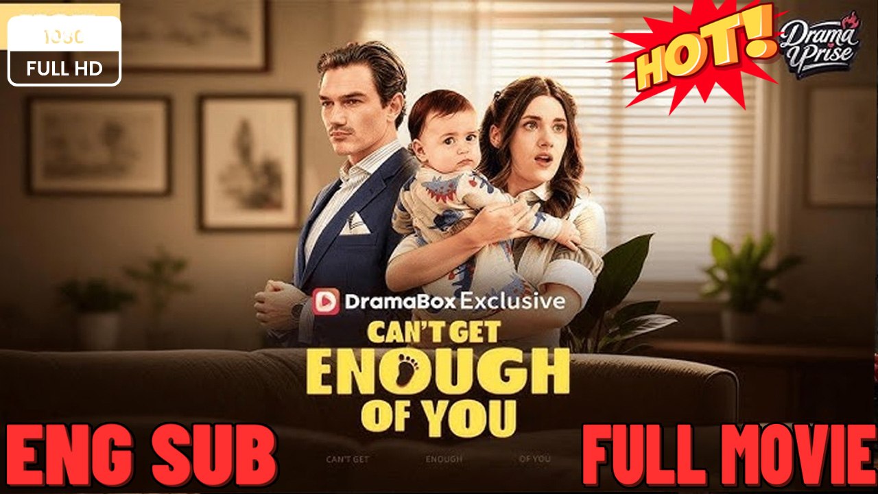 Can't Get Enough of You [ SHORT DRAMA WITH HIGH QUALITY 2026 ]