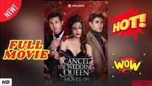 🧡🍏 🔥Cancel the Wedding, Queen Moves On (2026) - FULL