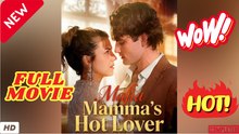 🧡🍏 🔥Mafia Mamma's Hot Lover Full Episodes