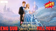 Alpha King's Silent Cinderella Ep 2026 ⭐🍉💚 2026 - Full HD Movie