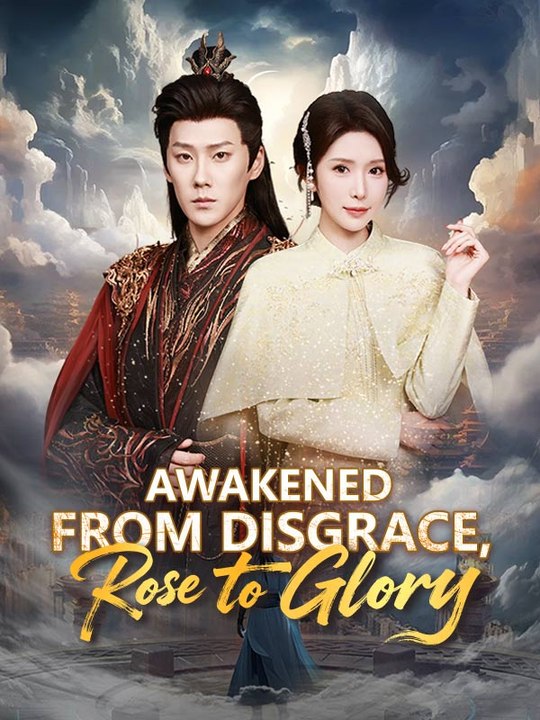 Awakened From Disgrace, Rose To Glory - Engsub