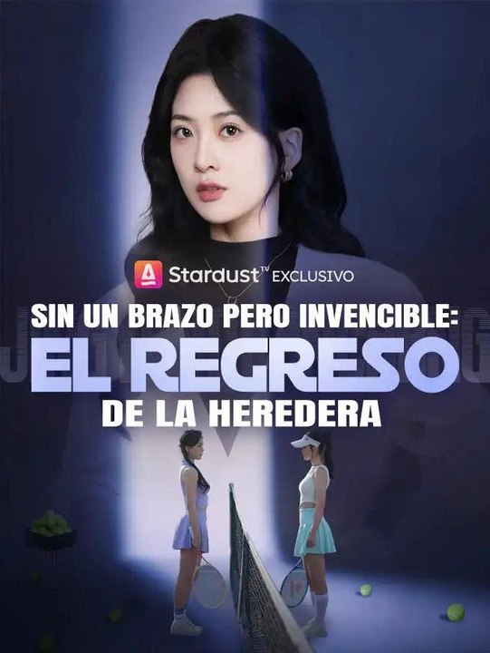 Sin Un Brazo Pero Invencible El Regreso De La Heredera Completo En Espanol