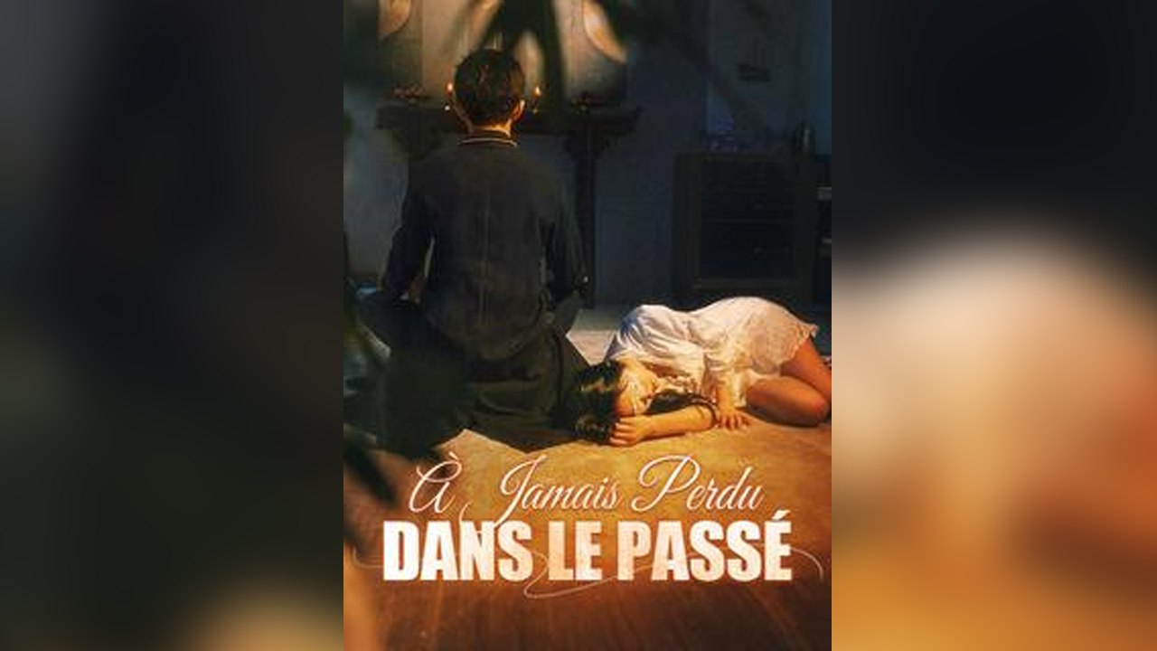 À Jamais Perdu Dans Le Passé Doublé - ÉPisodes Complets