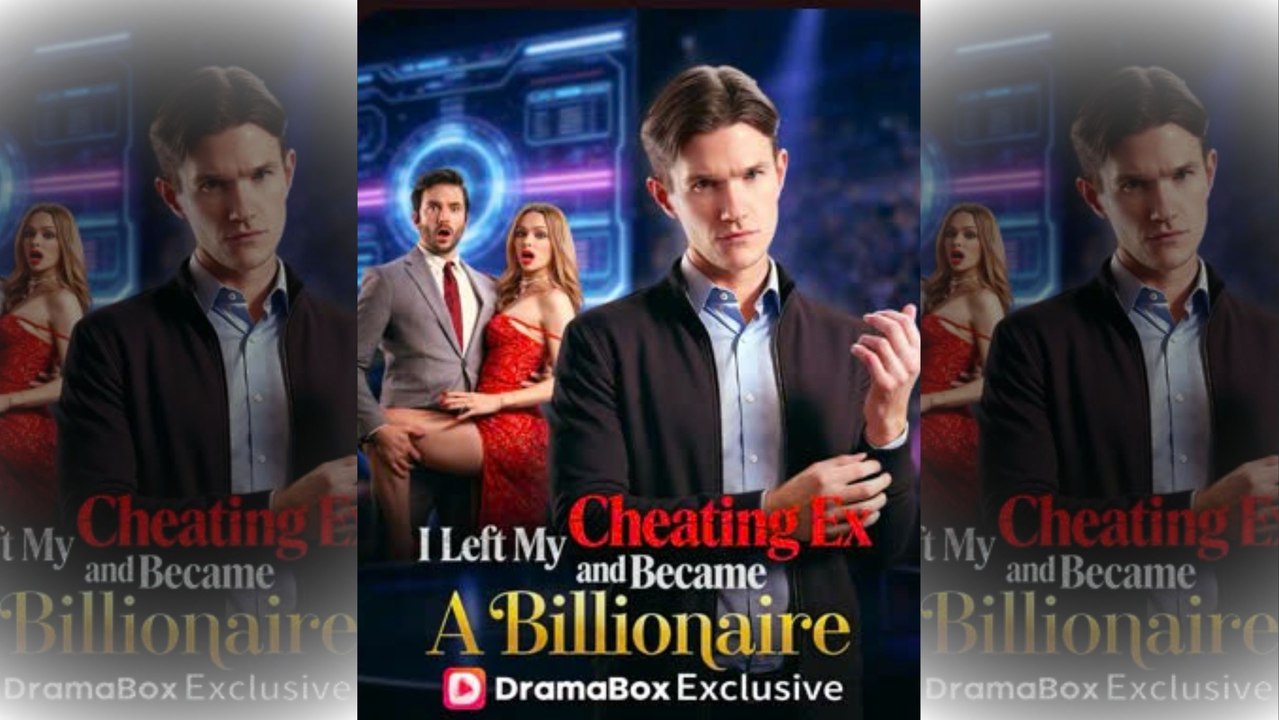 Top 🔥 I Left My Cheating Ex And Became A Billionaire