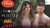 Chosen By Fate Rejected By The Alpha Drama Video Studio