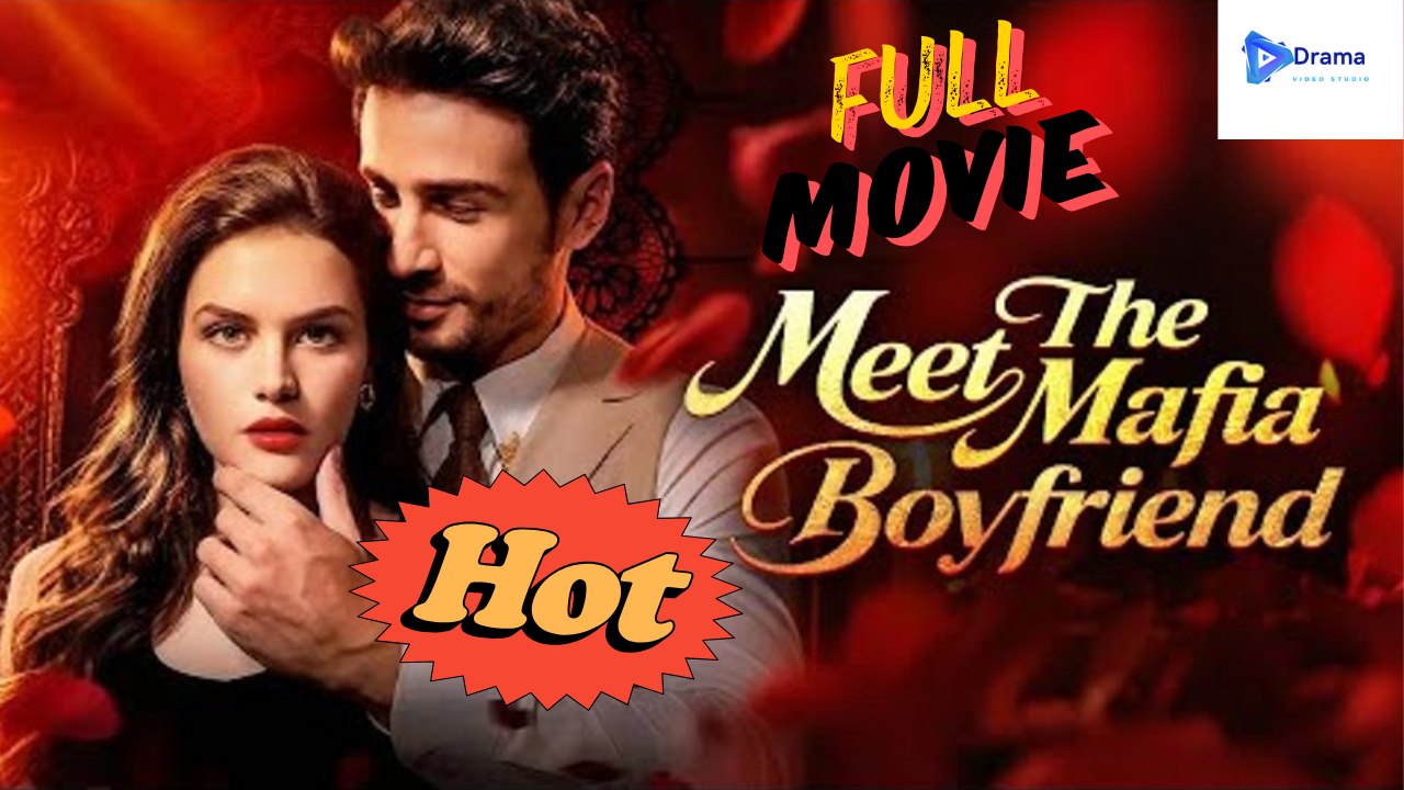 Meet The Mafia Boyfriend Drama Video Studio