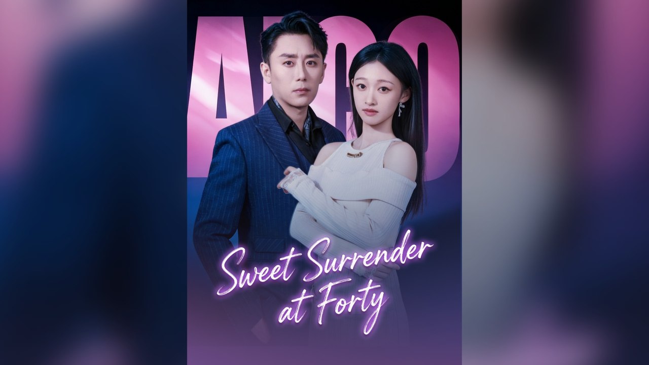 Sweet Surrender At Forty