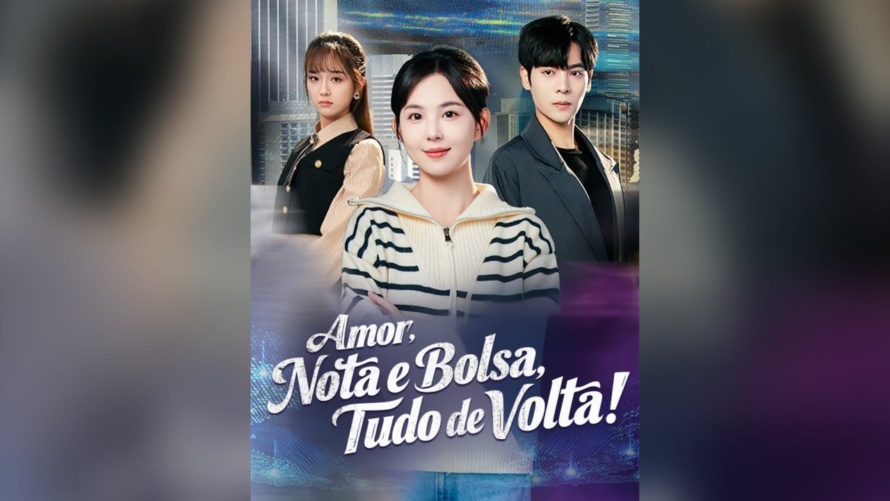 Amor, Nota E Bolsa, Tudo De Volta