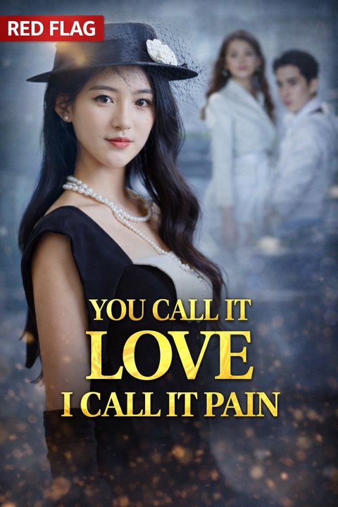 You Call It Love, I Call It Pain Hd