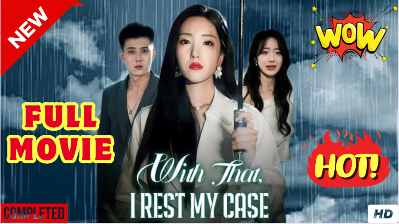 With That, I Rest My Case Hd