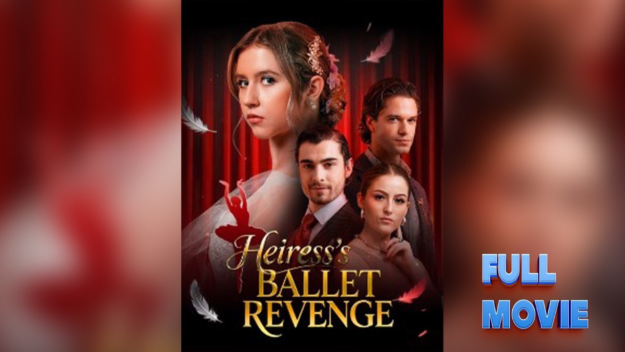 Heiress's Ballet Revenge Drama