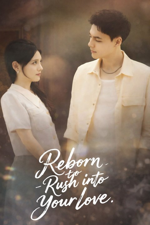Reborn Ruah Into Your Love- Drama S