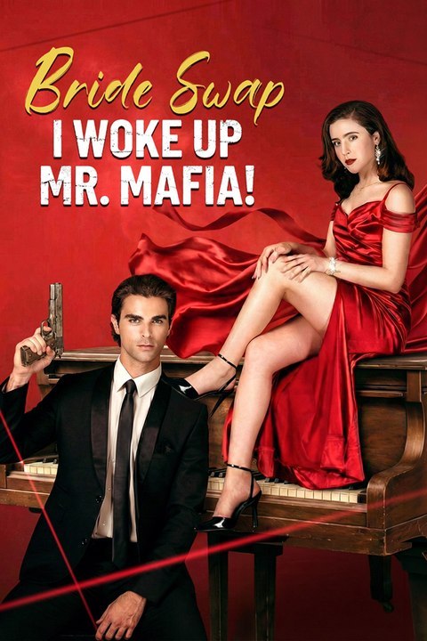 Bride Swap, I Woke Up Mr. Mafia Isode