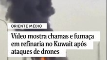 Vídeo mostra chamas e fumaça em refinaria no Kuwait após ataques de drones