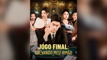 Jogo Final: Salvando Meu Irmão Episódio Completo