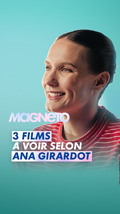 Les 3 films à avoir vus dans sa vie d'après Ana Girardot ✨