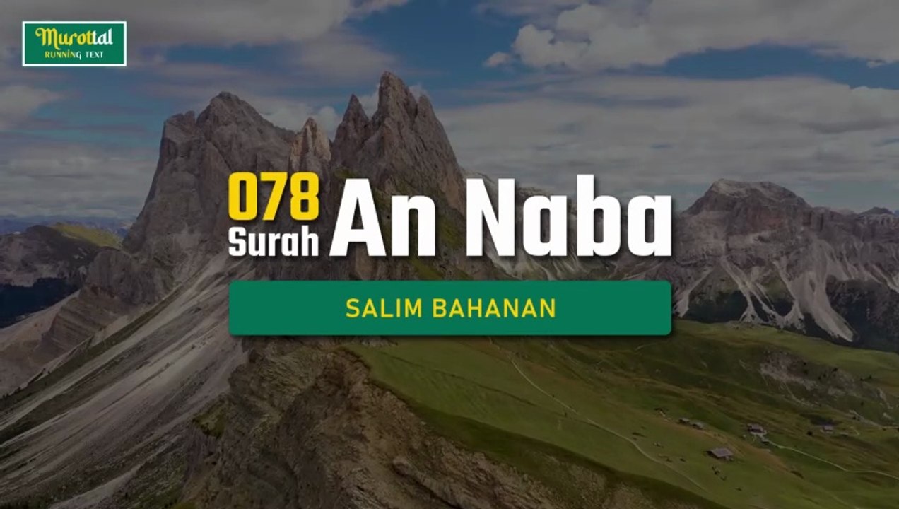 Murottal Al Qur'an - 078 - Surah An Naba - Salim Bahanan