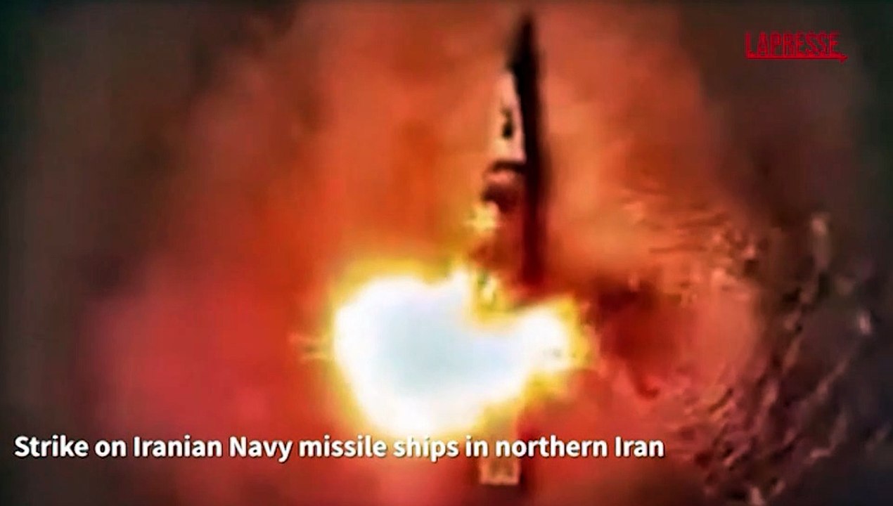 Iran, l'Idf pubblica un video in cui distrugge navi militari e centri di comando di Teheran