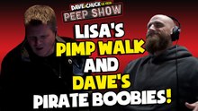 Lisa's Pimp Walk and Dave's Pirate Boobies!