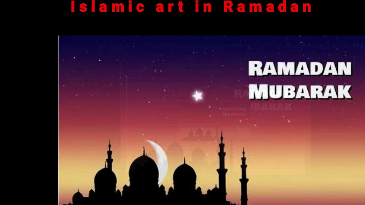 Islamic art in Ramadan