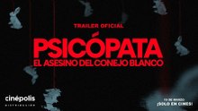 Primer Tráiler Oficial de 'Psicópata: El Asesino del Conejo Blanco'