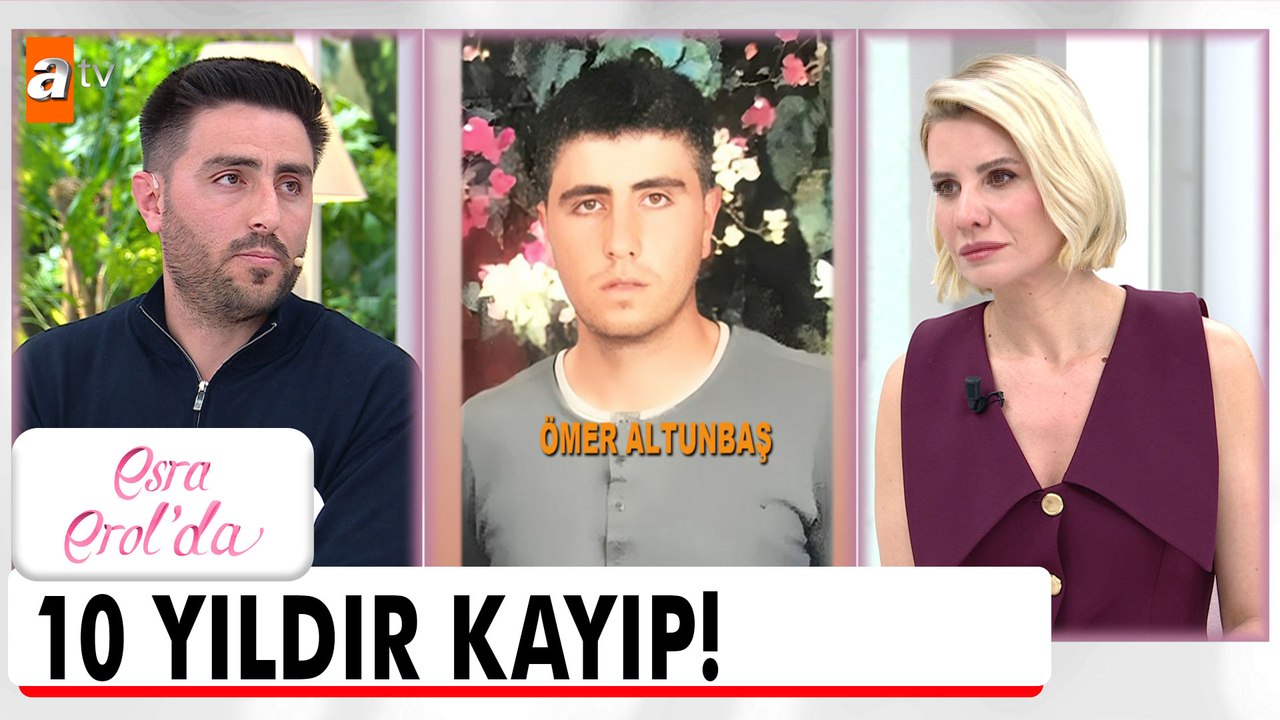 Ömer Altunbaş 10 yıldır kayıp! - Esra Erol'da 20 Mart 2026