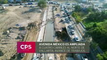 Avanza ampliación a 4 carriles en avenida México | CPS Noticias Puerto Vallarta