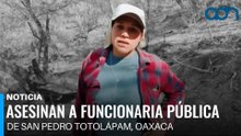 🚨¡Última Hora! Asesinan a funcionaria de San Pedro Totolápam, Oaxaca