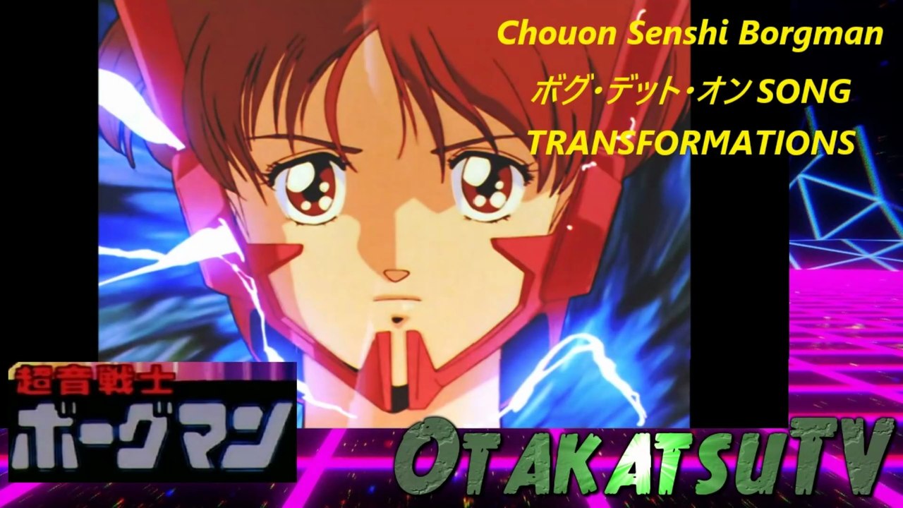 Chouon Senshi Borgman - 超音戦士ボーグマン - FULL TRANSFORMATIONS