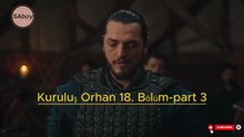 Kuruluş Orhan 18 Episode-part 3