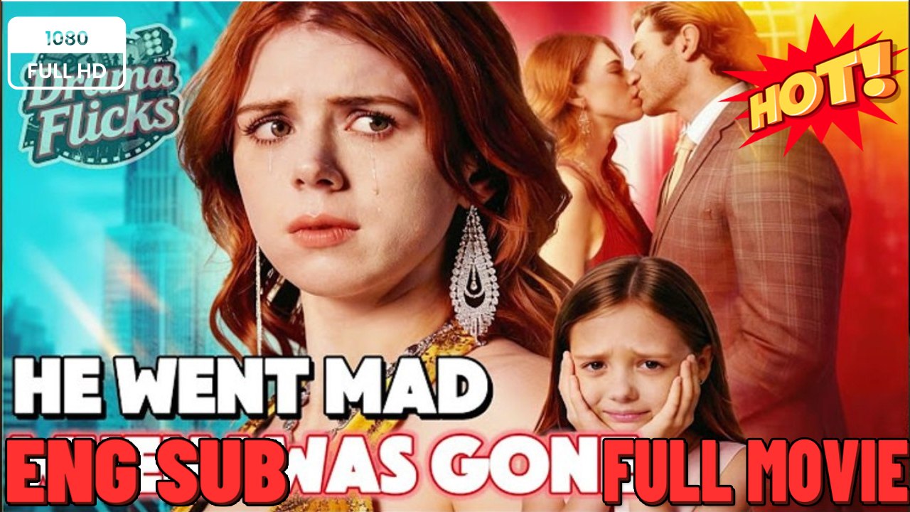 🔥[Hot 2026] When I Was Gone, He Went Mad #englishsub #fullmovie_ Playlet - ⭐🍉💚FULL MOVIES ENGLISH SUB (2026) - FULL | Reelshort