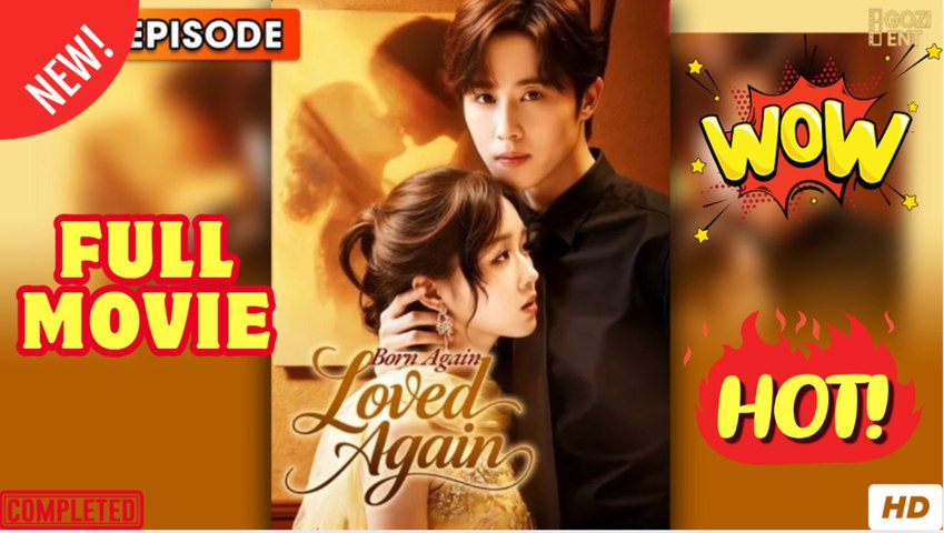 🧡🍏 🔥  Born Again Loved Again Chinese Drama - English Sub (2026) - FULL
