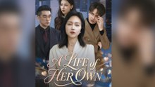A Life of Her Own #FULL DRAMA