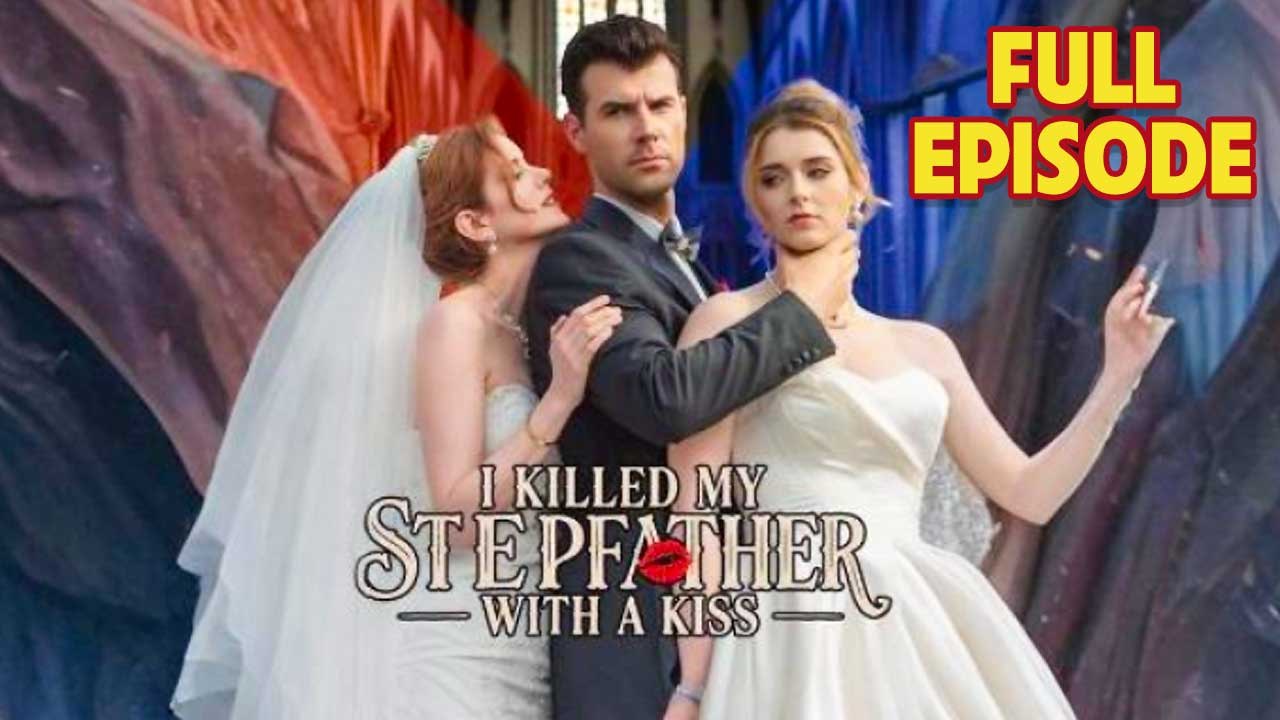 I Killed My Stepfather With A Kiss