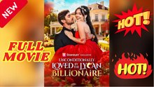 Unconditionally Loved By The Lycan Billionaire – Full Hd