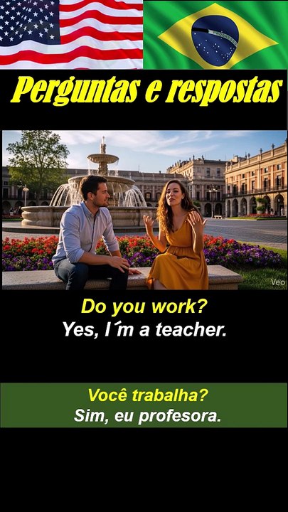 Do you work?  Yes, I´m a teacher