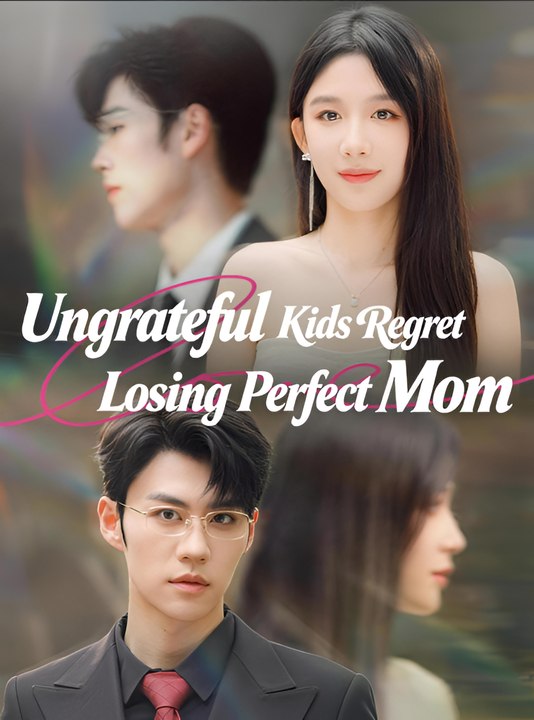 Ungrateful Kids Regret Losing Perfect Mom - Drama FULL MOVIES ENGLISH SUB
