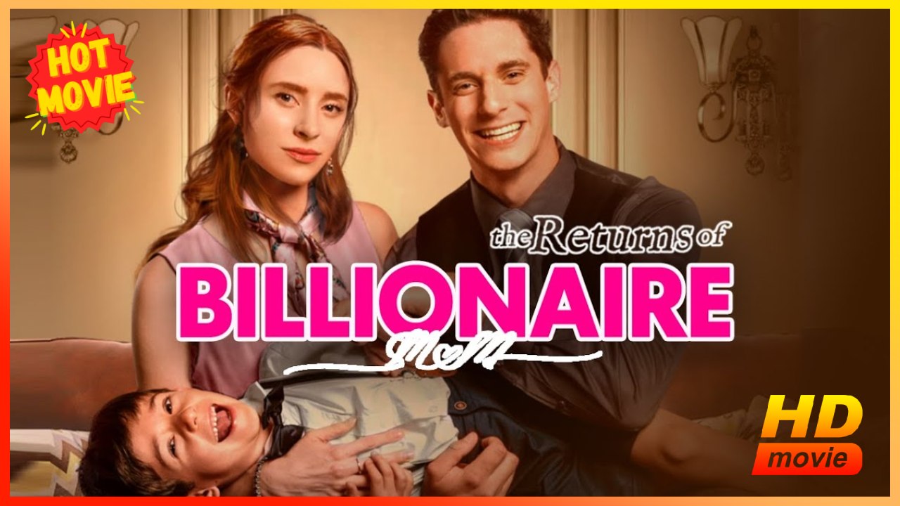 The Returns Of Billionaire Mom Hd - Best Drama Shortfilms Hot Romance Comeback Story Modern Dysfunctional-Family Sentimental Shocking Underdog Usa