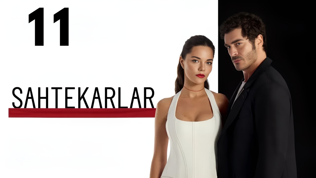 Sahtekarlar 11 Hd Turkis Drama