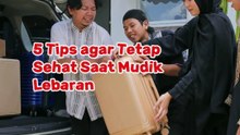 5 Tips agar Tetap Sehat Saat Mudik Lebaran