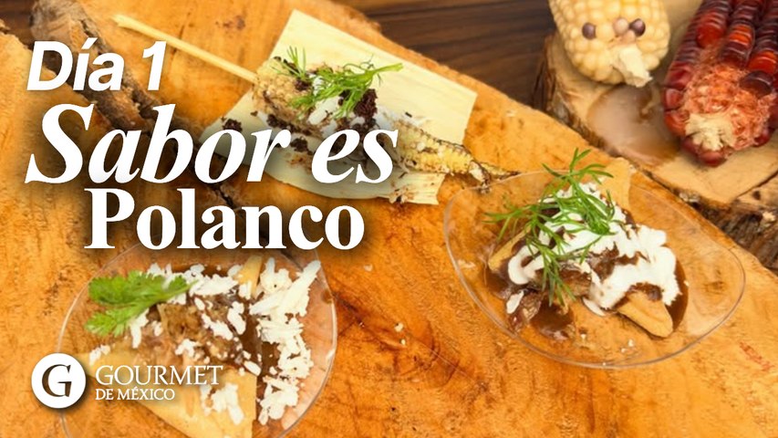 Día 1 Sabor es Polanco