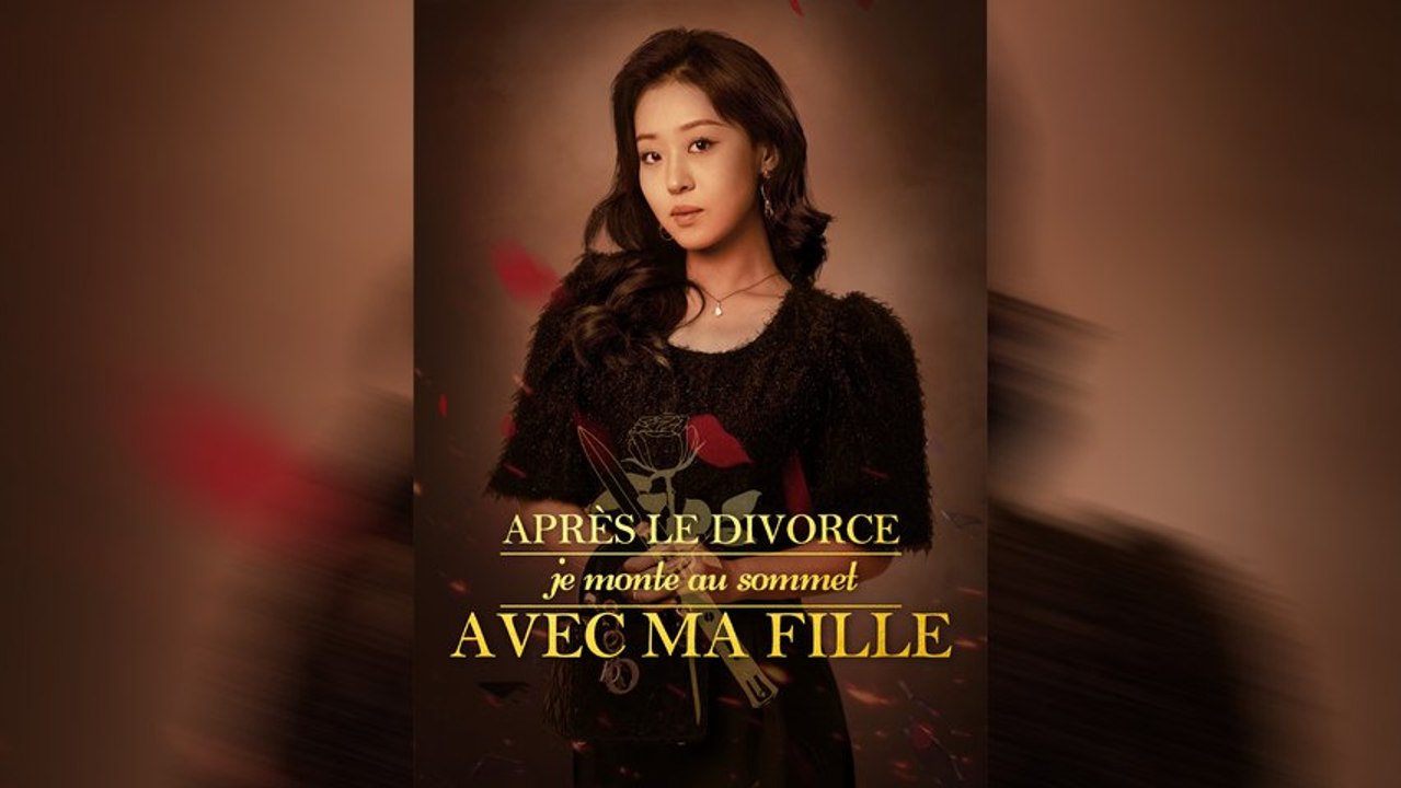 Après le Divorce, Je Monte au Sommet avec Ma Fille (Doublé) | EN FRANÇAIS | FILM COMPLET | MEGA SHORT DRAMA