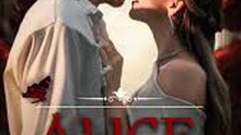 💥 FULL MOVIES - Alice Unchained  ENGLISH SUB (2026)