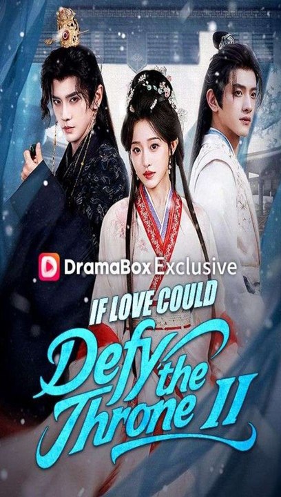 Watch If Love Could Defy the Throne II Chinese Drama - FULL MOVIES ENGLISH SUB